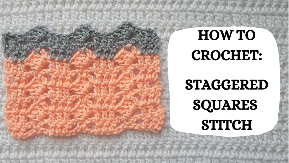 Crochet Video Tutorial - How To Crochet: Staggered Squares Stitch!