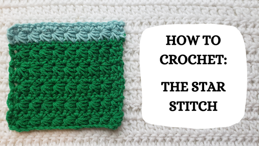 Crochet Video Tutorial - How To Crochet: The Star Stitch!