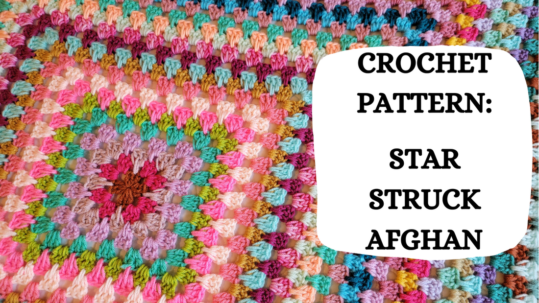 Crochet Video Tutorial - Crochet Pattern: Star Struck Afghan!