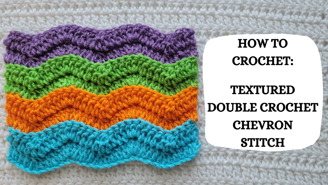 Crochet Video Tutorial - How To Crochet: Textured Double Crochet Chevron Stitch!