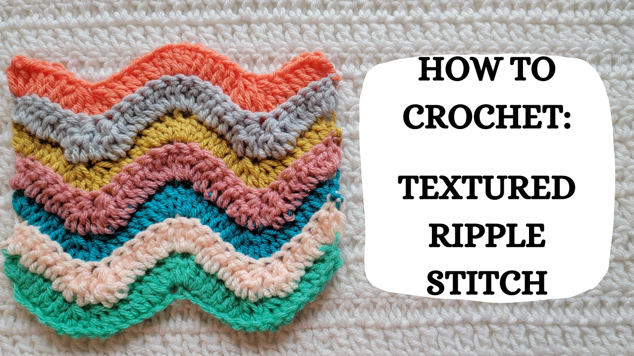 Photo Tutorial – How To Crochet: Textured Ripple Stitch! – crochetmelovely