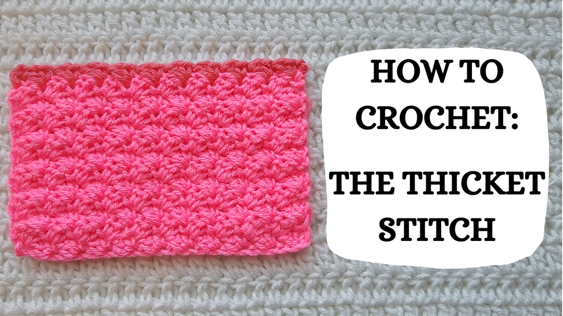 Photo Tutorial – How To Crochet: How To Crochet: The Thicket Stitch!