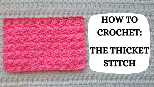 Crochet Video Tutorial - How To Crochet: The Thicket Stitch!