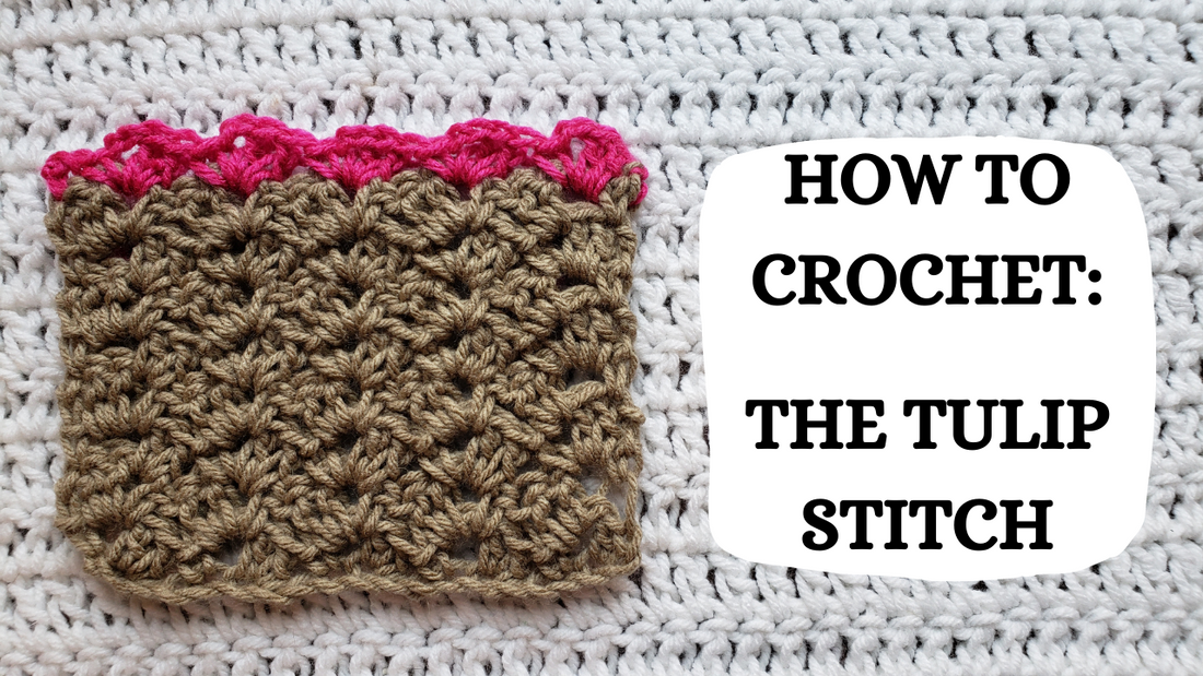 Photo Tutorial - How To Crochet: The Tulip Stitch!