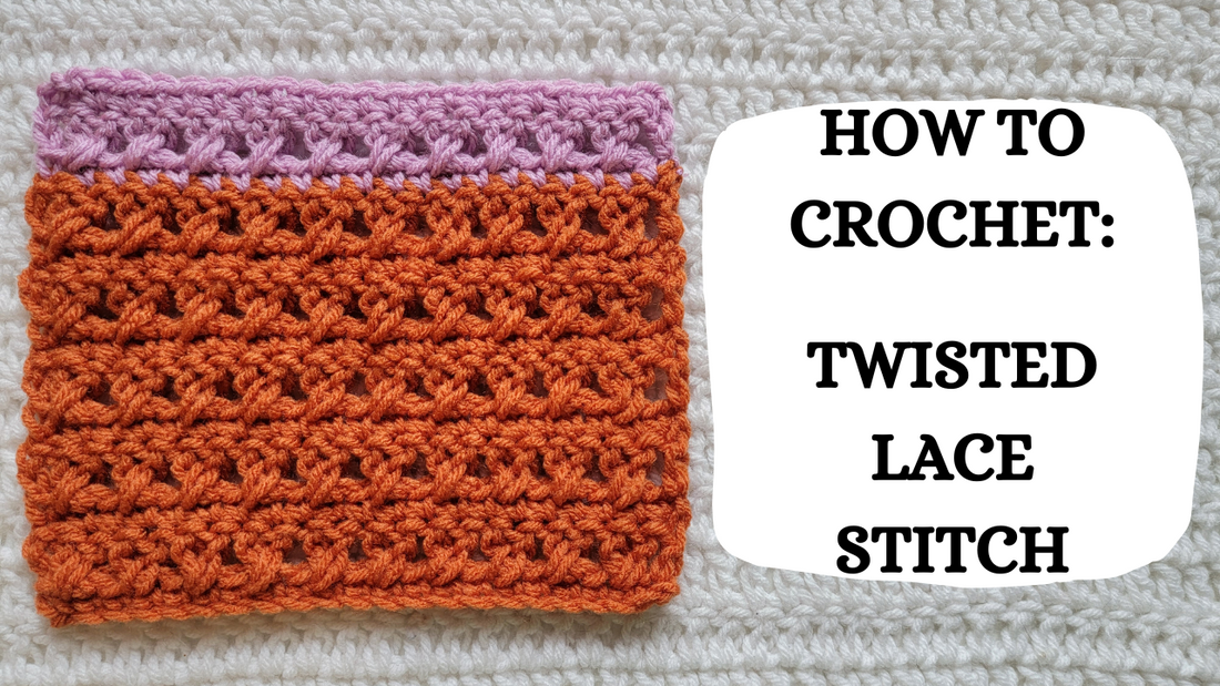 Photo Tutorial – How To Crochet: Twisted Lace Stitch!