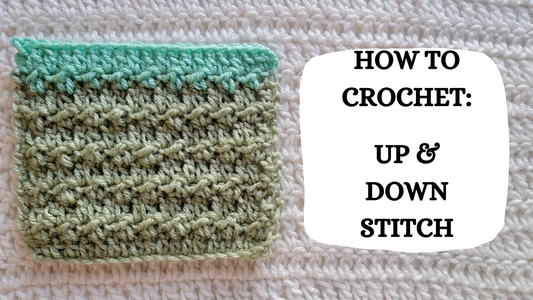 Crochet Video Tutorial - How To Crochet: Up & Down Stitch!