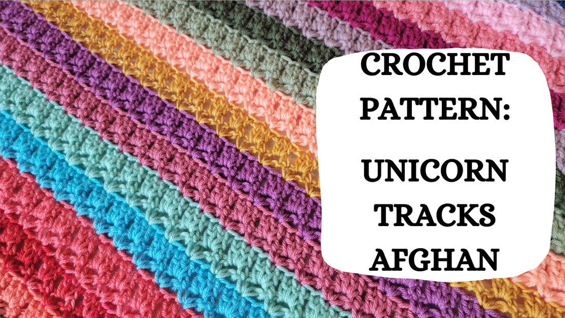 Photo Tutorial – Crochet Pattern: Unicorn Tracks Afghan!