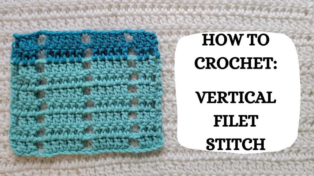 Crochet Video Tutorial - How To Crochet: Vertical Filet Stitch!