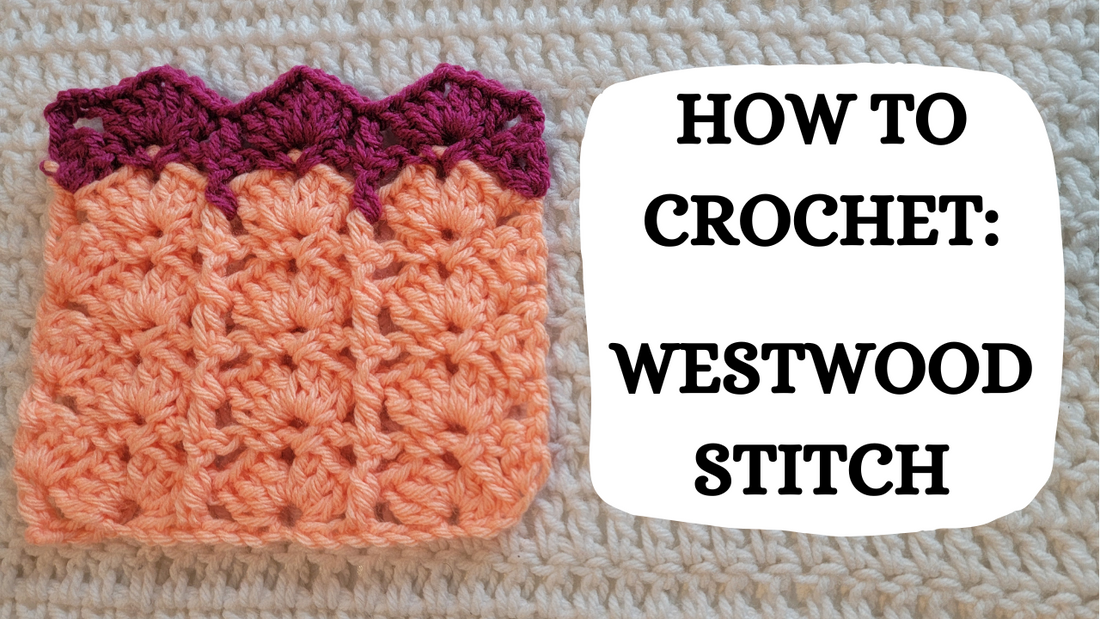 Crochet Video Tutorial - How To Crochet: Westwood Stitch!
