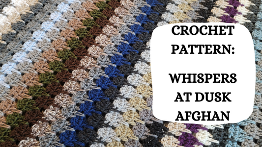 Photo Tutorial – Crochet Pattern: Whispers At Dusk Afghan!