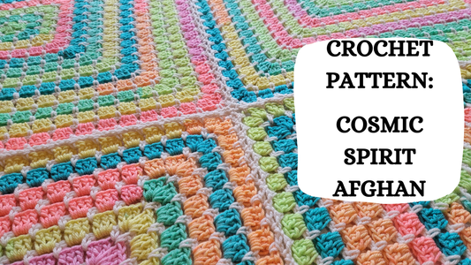 Crochet Video Tutorial - Crochet Pattern: Cosmic Spirit Afghan!