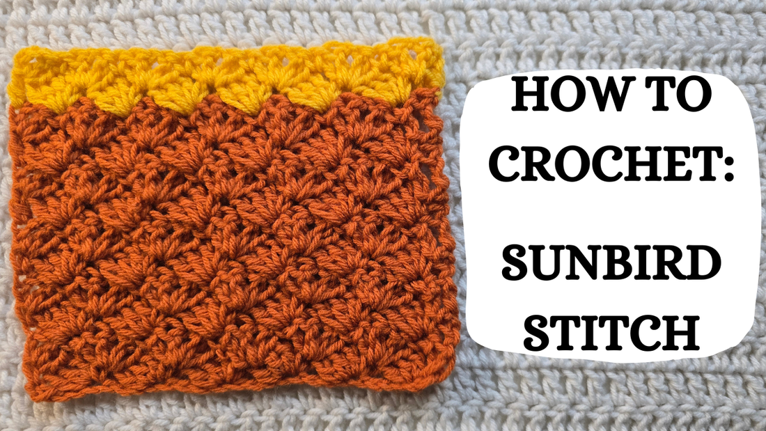 Crochet Video Tutorial - How To Crochet: Sunbird Stitch!